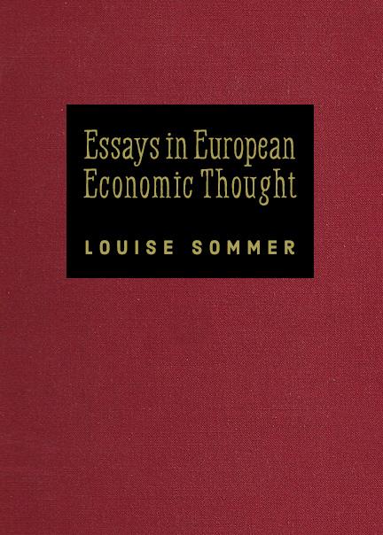 Essays in European Economic Thought by Louise Sommer Essays in European Economic Thought by Louise Sommer
